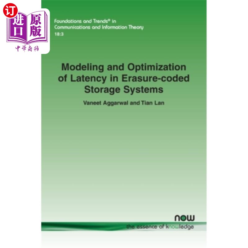 海外直订Modeling and Optimization of Latency in Erasure-Coded Storage Systems 擦除编码存储系统中延迟的建模与优化