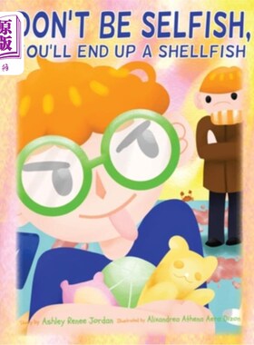 海外直订Don't Be Selfish You'll End Up A Shellfish 别自私自利，你会变成一只贝类的
