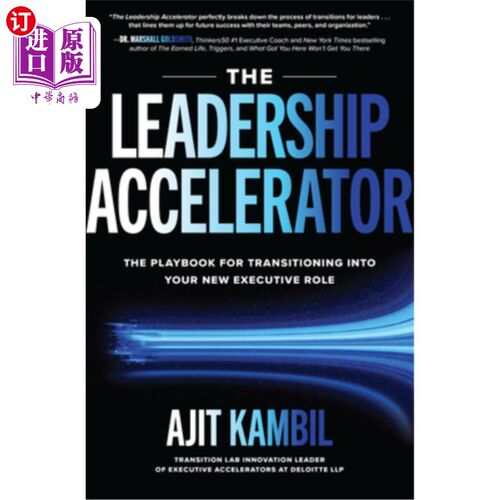 海外直订The Leadership Accelerator: The Playbook for Transitioning Into Your New Executi 领导力器:过渡到新的管