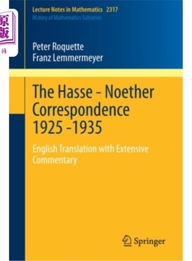 海外直订The Hasse - Noether Correspondence 1925 -1935: English Translation with Extensiv 哈塞-诺特通信192