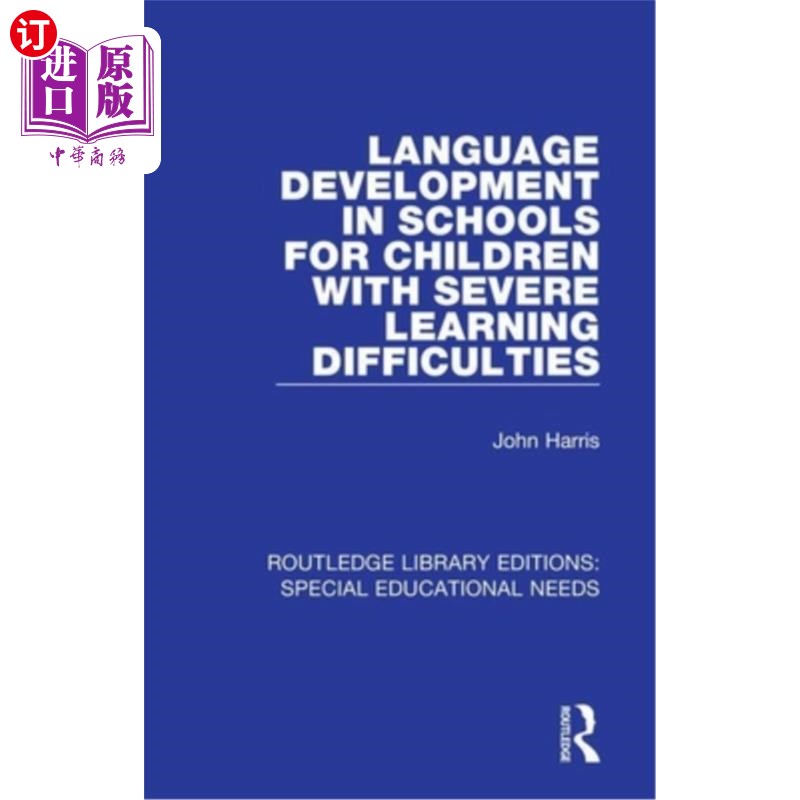 海外直订Language Development in Schools for Children with Severe Learning Difficulties 为严重学习困难儿童而设的学校
