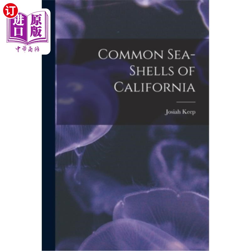 海外直订Common Sea-shells of California 加利福尼亚常见的贝壳