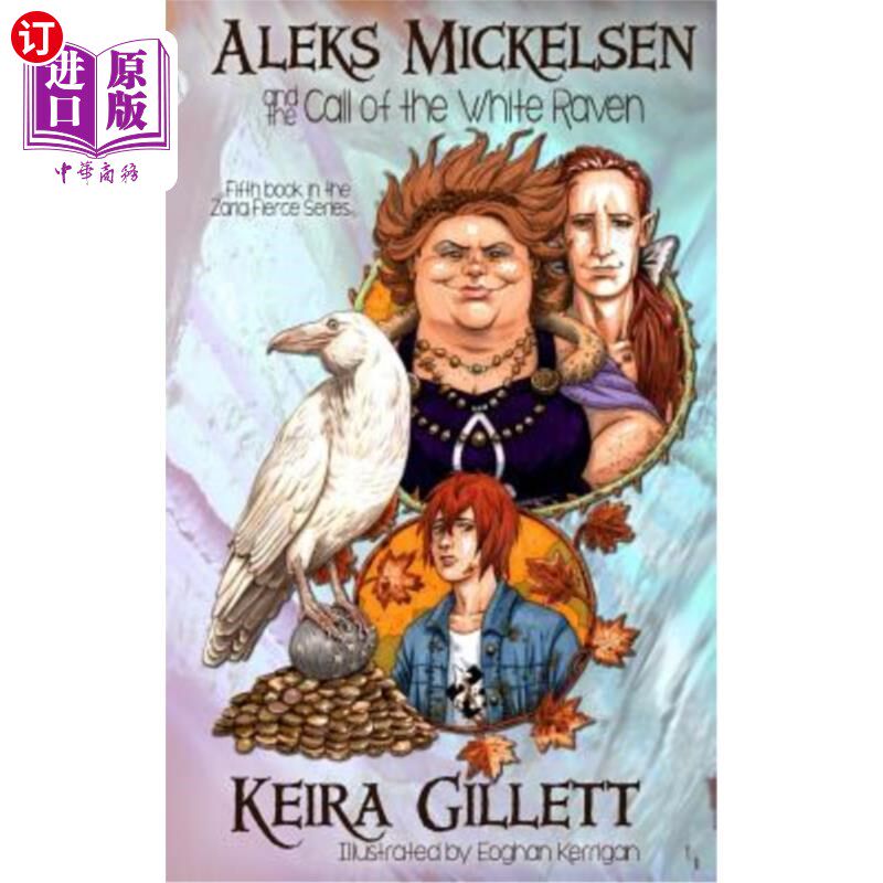 海外直订Aleks Mickelsen and the Call of the White Raven 亚历克斯·米克尔森和白乌鸦的呼唤