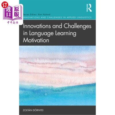 海外直订Innovations and Challenges in Language Learning Motivation 语言学习动机的创新与挑战
