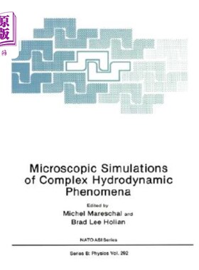 海外直订Microscopic Simulations of Complex Hydrodynamic Phenomena 复杂流体动力学现象的微观模拟