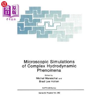 海外直订Microscopic Simulations of Complex Hydrodynamic Phenomena 复杂流体动力学现象的微观模拟