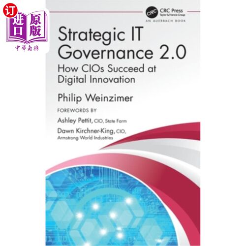 海外直订Strategic IT Governance 2.0: How CIOs Succeed at Digital Innovation 战略IT治理2.0:首席信息官如何在数字创新
