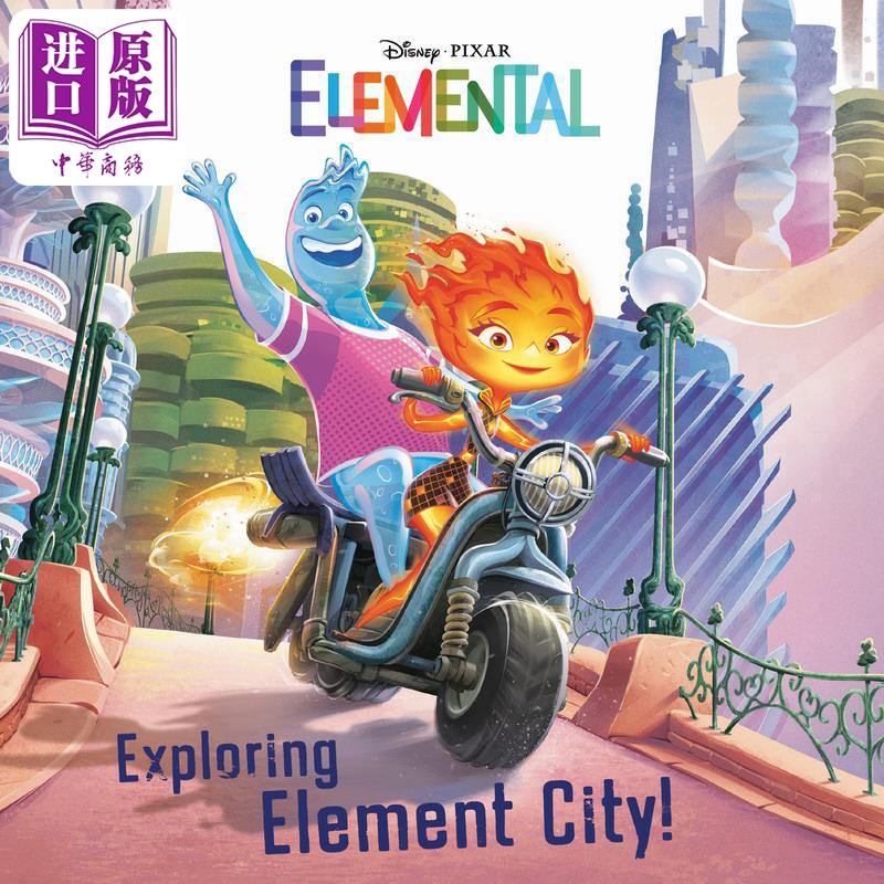 现货 Disney/Pixar Exploring Element City! 迪士尼：疯狂元素城 英文原版 进口图书 儿童绘本 故事图画书 精品绘本【中商原版】
