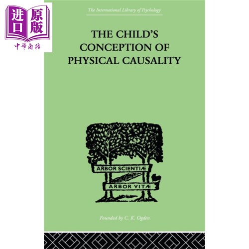现货 孩子对物理性因果关系的概念 The Childs Conception of Physical Causality 英文原版 Piaget Jean 育儿【中商原版】