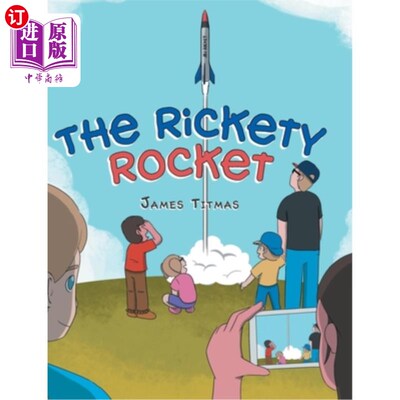 海外直订The Rickety Rocket 摇摇晃晃的火箭