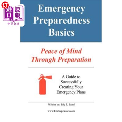 Emergency Preparedness Basics: : Peace of Mind Through Preparation 应急准备基础：通过准备使头脑平静【中商原版】