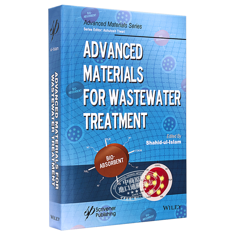 现货 先进的废水处理材料 Advanced Materials For Wastewater Treatment Shahid Ul Islam 英文原版【中商原版】wiley