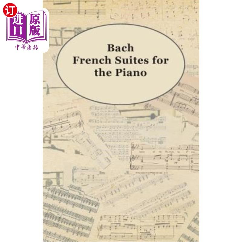 海外直订Bach French Suites for the Piano 巴赫法国钢琴组曲