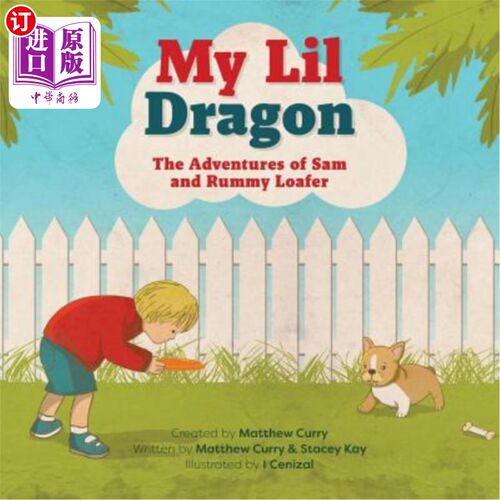 海外直订My Lil Dragon: The Adventures of Sam and Rummy Loafer 我的小龙:山姆和拉米的冒险