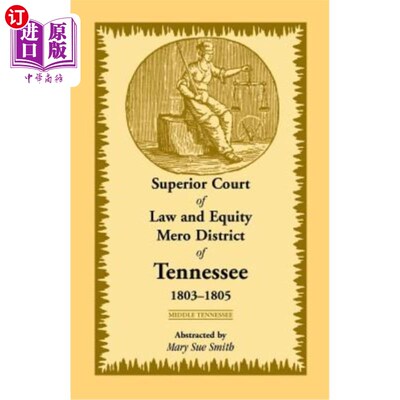 海外直订Superior Court of Law and Equity Mero District of Tennessee, 1803-1805, Middle T 田纳西州梅罗区高级法院，18