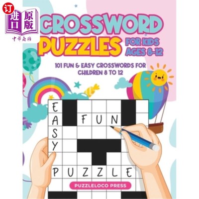 海外直订Crossword Puzzles for Kids Ages 8-12: 101 Fun & Easy Crosswords for Children Age 8-12岁儿童的填字