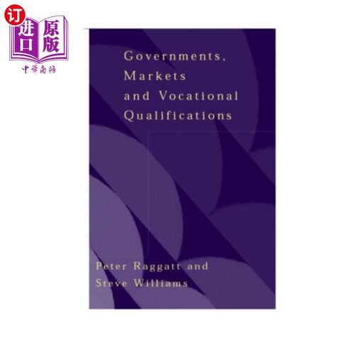 海外直订Government, Markets and Vocational Qualifications 政府、市场和职业资格