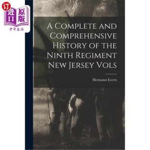 History Ninth Complete Comprehensive 第九团新泽西卷 历史 海外直订A Vols and New Regiment the 完整和全面 Jersey