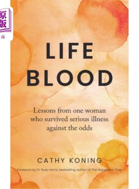 海外直订医药图书Life Blood: Lessons from one woman who survived serious illness against the odds 生命之血:从一名妇