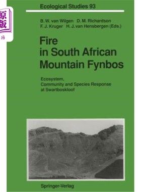 海外直订Fire in South African Mountain Fynbos: Ecosystem, Community and Species Response 南非山区Fynbos火灾：Sw