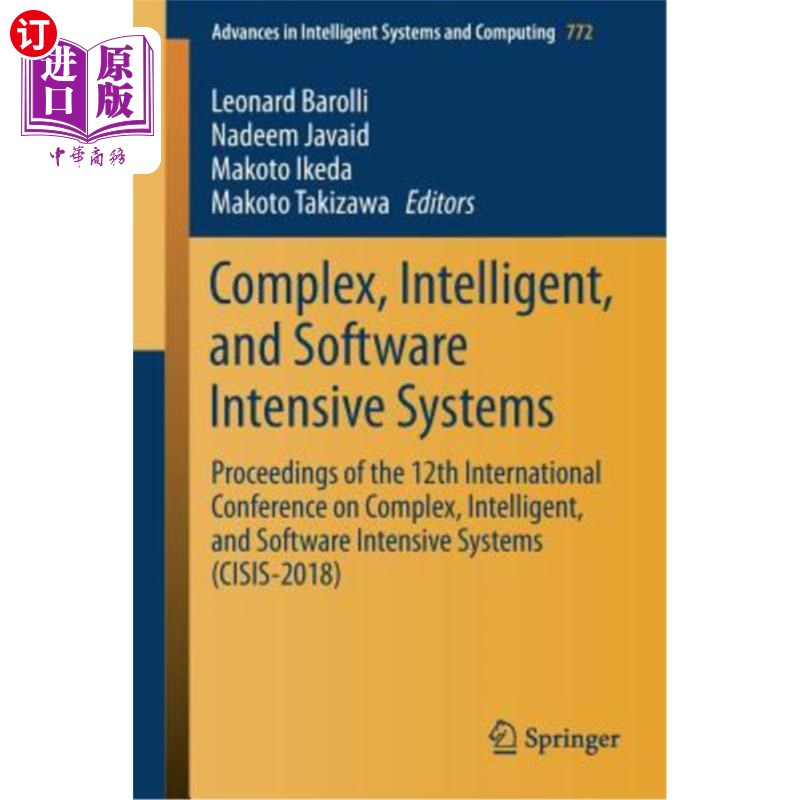海外直订Complex, Intelligent, and Software Intensive Systems: Proceedings of the 12th In 复杂、智能和软件密集型系统