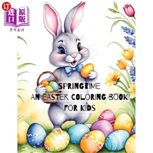 海外直订Springtime: An Easter Coloring Book for Kids 春天：给孩子们的复活节涂色书