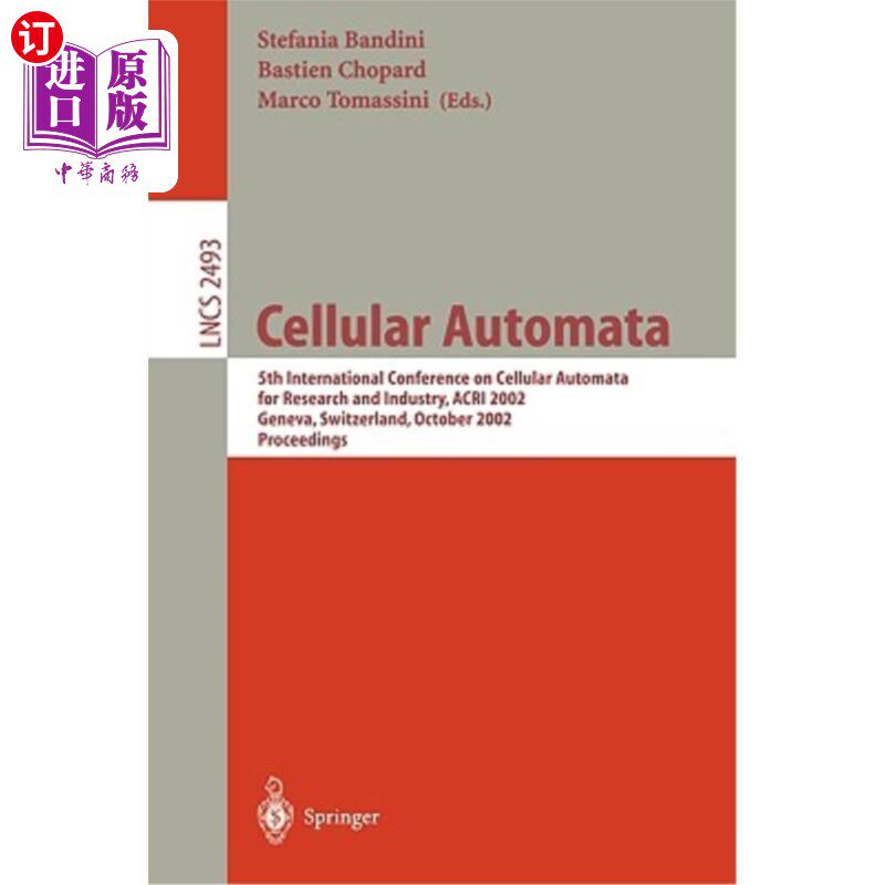 海外直订Cellular Automata: 5th International Conference on Cellular Automata for Researc 元胞自动机:第五届研究和工