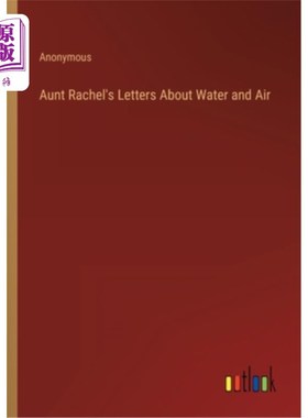 海外直订Aunt Rachel's Letters About Water and Air 瑞秋阿姨关于水和空气的信