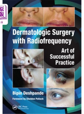 海外直订医药图书Dermatologic Surgery with Radiofrequency: Art of Successful Practice 射频皮肤外科:成功实践的艺术