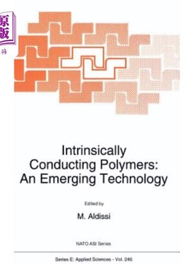 海外直订Intrinsically Conducting Polymers: An Emerging Technology 本质导电聚合物：一种新兴技术