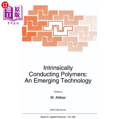 海外直订Intrinsically Conducting Polymers: An Emerging Technology 本质导电聚合物：一种新兴技术