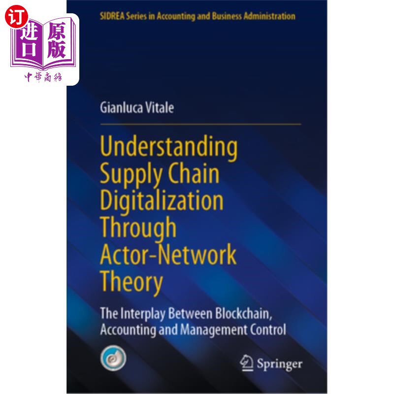 海外直订Understanding Supply Chain Digitalization Through Actor-Network Theory: The Inte 通过行动者理论理解供应