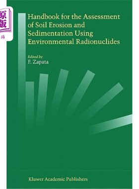 海外直订Handbook for the Assessment of Soil Erosion and Sedimentation Using Environmenta 使用环境放射性核素评估土壤