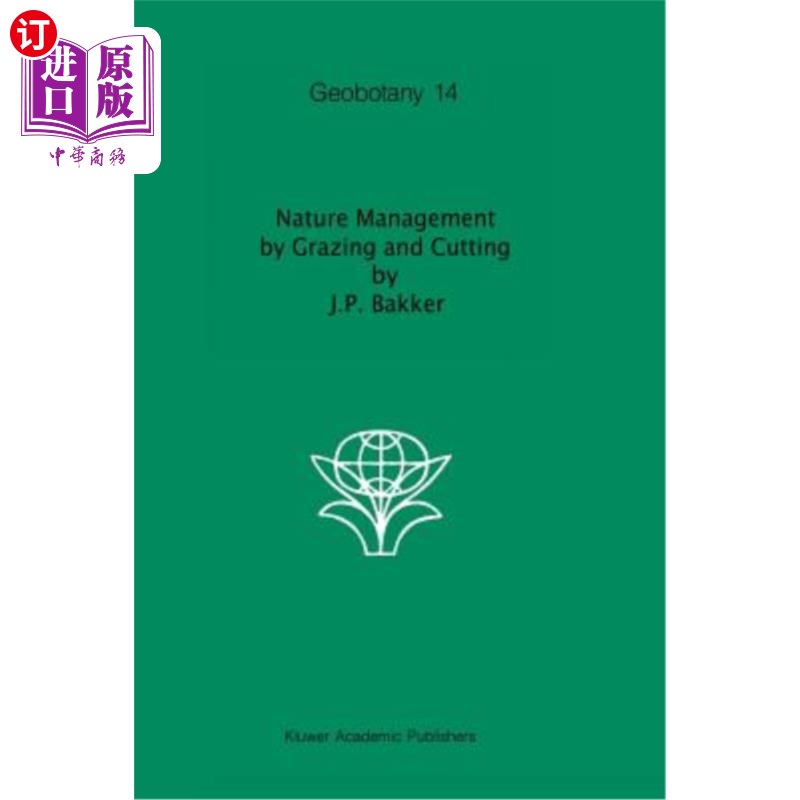 海外直订Nature Management by Grazing and Cutting: On the Ecological Significance of Graz 放牧和切割自然管理:放牧和
