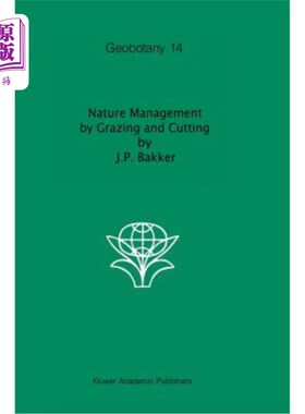海外直订Nature Management by Grazing and Cutting: On the Ecological Significance of Graz 放牧和切割自然管理:放牧和