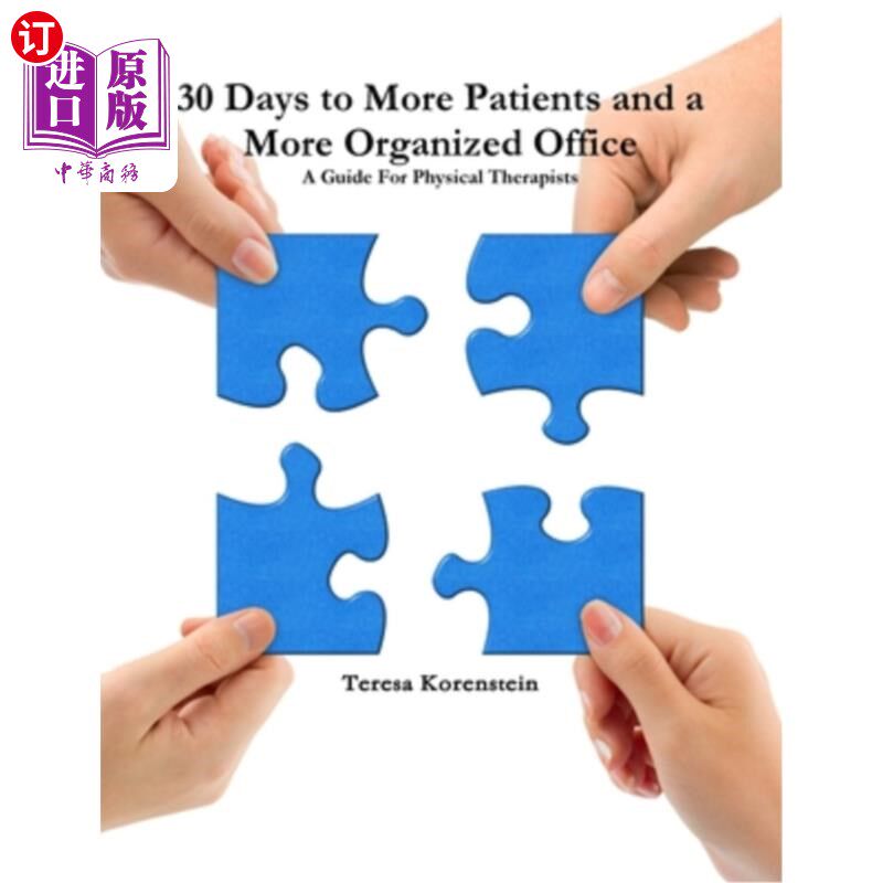 海外直订30 Days to More Patients and a More Organized Office 30天，更多的病人和更有条理的办公室