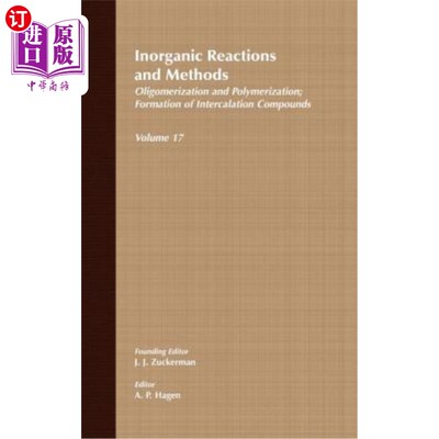 海外直订Inorganic Reactions and Methods, Oligomerization and Polymerization Formation of 无机反应和方法V17-齐聚和聚