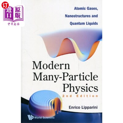 海外直订Modern Many-particle Physics: Atomic Gases, Nano... 现代多粒子物理学:原子气体、纳米结构和量子液体(第二版)