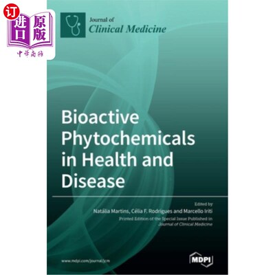 海外直订医药图书Bioactive Phytochemicals in Health and Disease 健康与疾病中的生物活性植物化学物质
