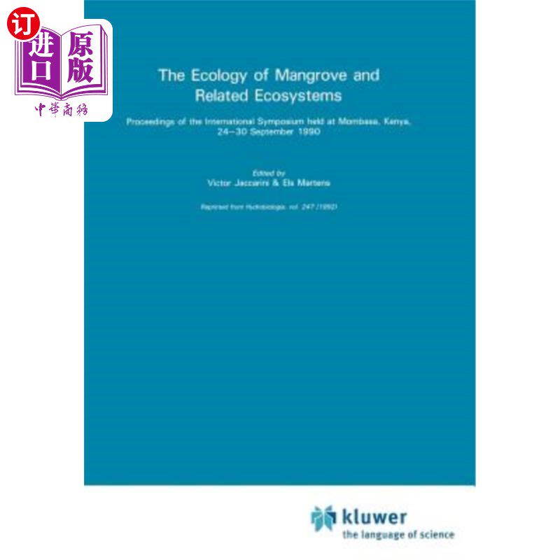 海外直订The Ecology of Mangrove and Related Ecosystems: Proceedings of the International 红树林生态学和有关生态系统