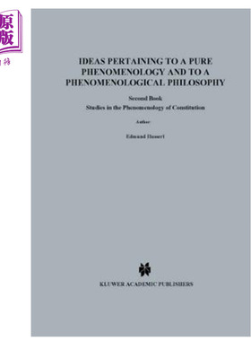 现货 纯粹现象学通论 卷2 胡塞尔 英文原版 Ideas Pertaining to a Pure Phenomenology Edmund Husserl【中商原版】