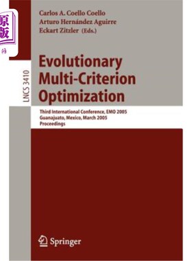 海外直订Evolutionary Multi-Criterion Optimization: Third International Conference, Emo 2 进化多准则优化：第三届国际