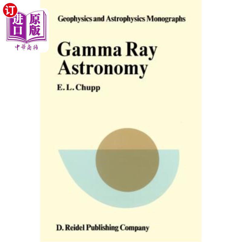 海外直订Gamma-Ray Astronomy: Nuclear Transition Region 伽玛射线天文学:核跃迁区