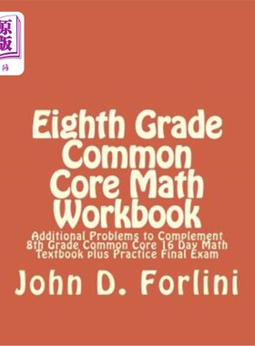 海外直订Eighth Grade Common Core Math Workbook: Additional Problems to Complement 8th Gr 八年级共同核心数学练习册：
