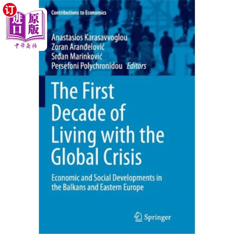 海外直订The First Decade of Living with the Global Crisis: Economic and Social Developme 与全球危机共存的第一个十年