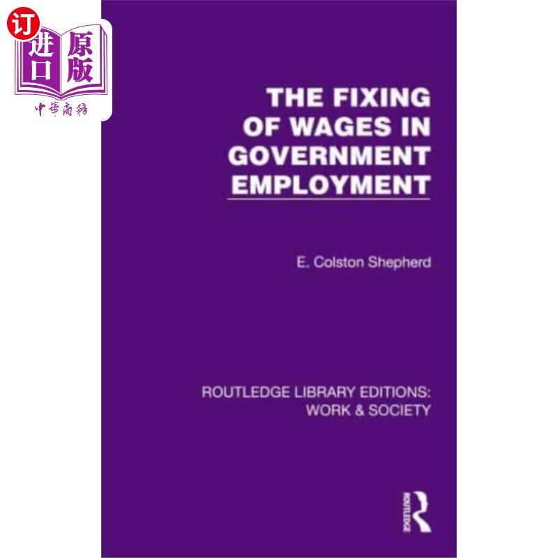 海外直订Fixing of Wages in Government Employment 政府雇员工资的确定