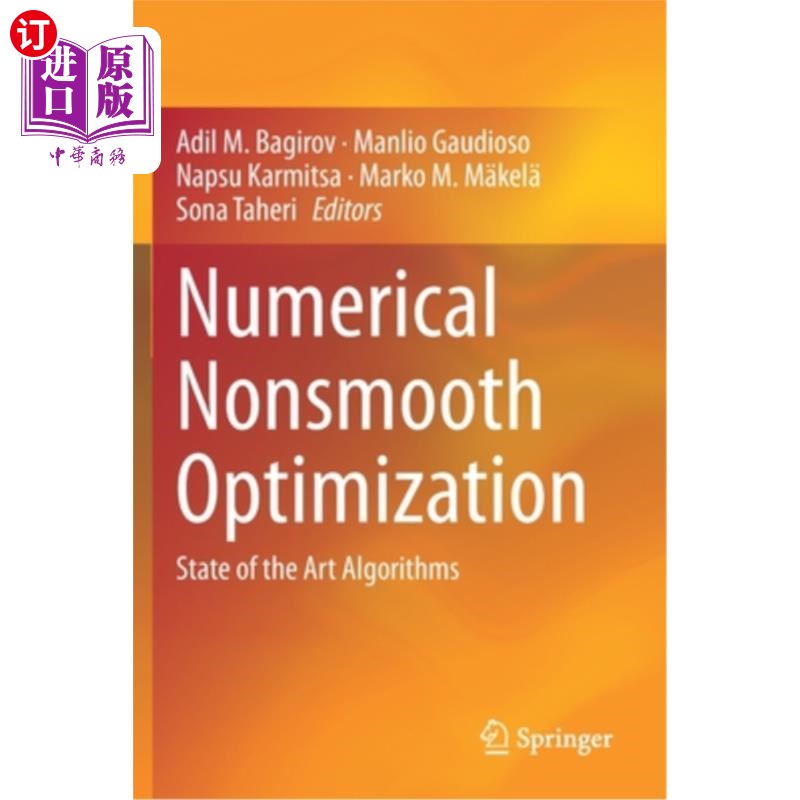 海外直订Numerical Nonsmooth Optimization: State of the Art Algorithms 数值非光滑优化:最先进的算法
