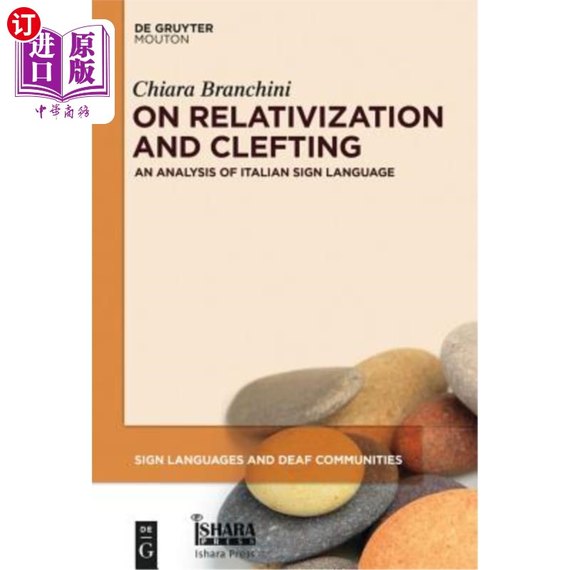 海外直订On Relativization and Clefting: An Analysis of Italian Sign Language 论相对化与分裂