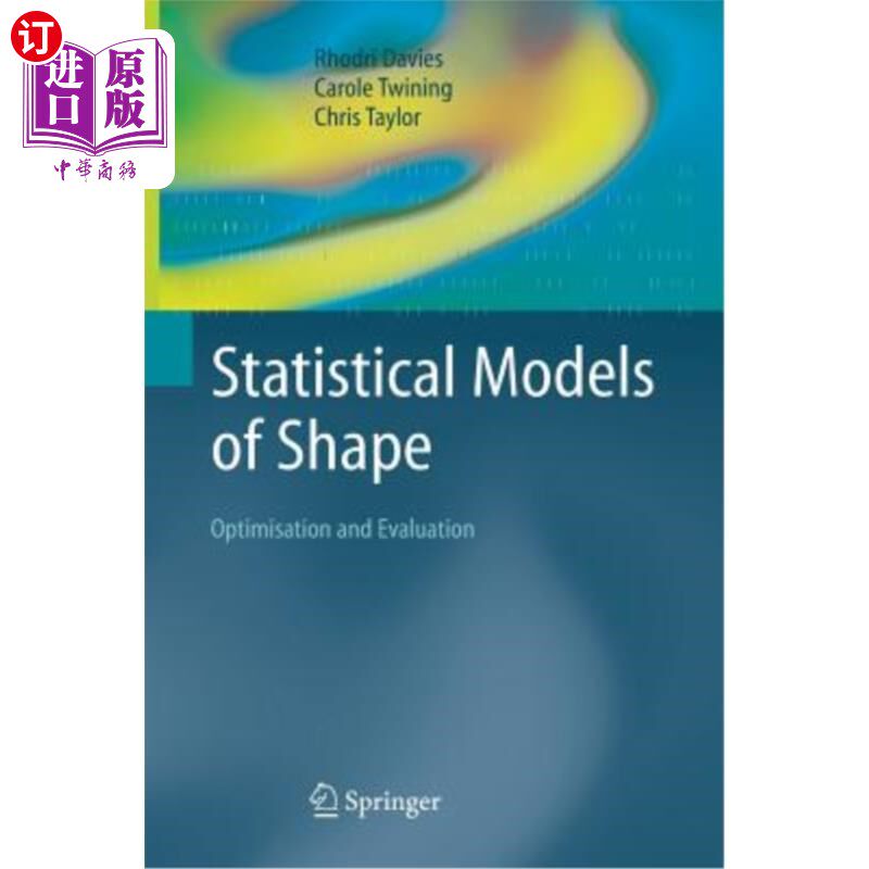 海外直订Statistical Models of Shape: Optimisation and Evaluation 形状统计模型：优化和评估