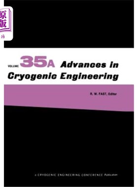 海外直订Advances in Cryogenic Engineering: Part A & B 低温工程进展：A&B部分